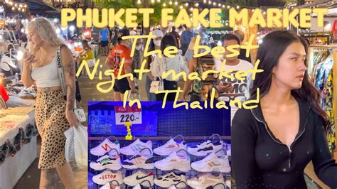 fake watches phuket thailand|fake markets in thailand.